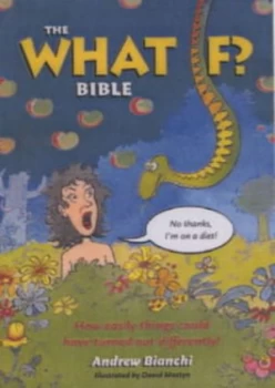 Image of The What If Bible by Andrew Bianchi and David Mostyn Paperback
