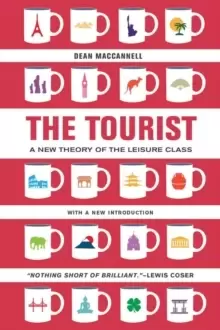 Image of The Tourist : A New Theory of the Leisure Class