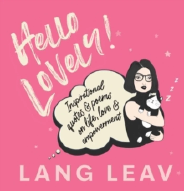 Image of Hello Lovely! : Inspirational Quotes & Poems on Life, Love & Empowerment Hardback