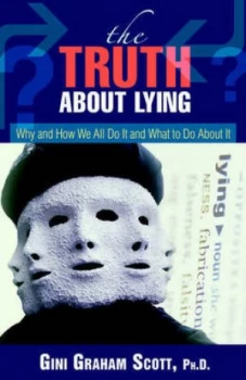Image of The Truth about Lying by Ph D Gini Graham Scott Paperback