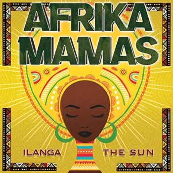 Image of Afrika Mamas - Ilanga/The Sun CD