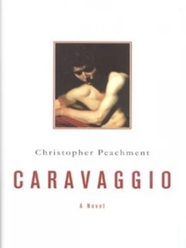 Image of Caravaggio by Peachment Christopher Hardback