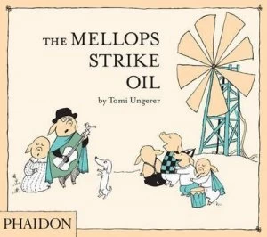 Image of The Mellops strike oil by Tomi Ungerer