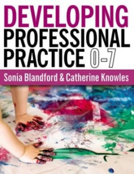 Image of Developing Professional Practice. 0-7 by Sonia Blandford Paperback