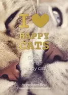 Image of i love happy cats guide for a happy cat