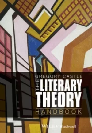 Image of The literary theory handbook by Gregory Castle
