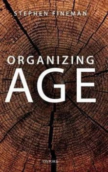 Image of Organizing Age by Stephen Fineman Book