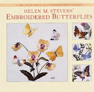 Image of Helen M. Stevens Embroidered Butterflies. Hardback