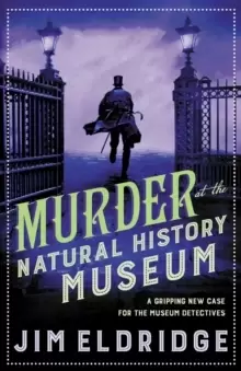 Image of Murder at the Natural History Museum : The thrilling historical whodunnit