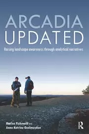 Image of Arcadia Updated Raising landscape awareness through analytical narratives