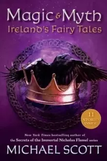Image of Magic and Myth : Ireland's Fairy Tales