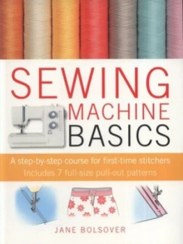 Image of Sewing Machine Basics by Jane Bolsover Paperback