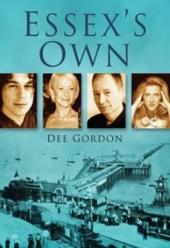 Image of Essexs Own by Dee Gordon Book