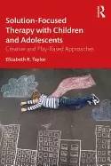 Image of solution focused therapy with children and adolescents creative and play ba