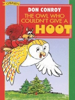 Image of The Owl Who Couldnt Give a Hoot by Don Conroy Book