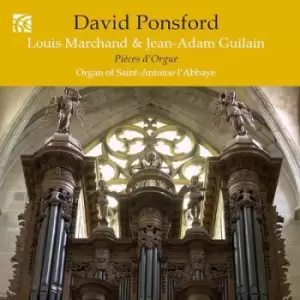 Image of Louis Marchand & Jean-Adam Guilain Pieces Dorgue French Organ Music from the Golden Age - Volume 7 by Louis Marchand CD Album