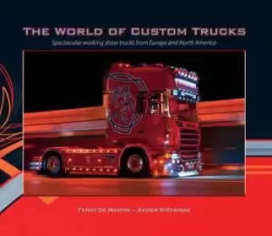 Image of The world of custom trucks by Ferdy de Martin