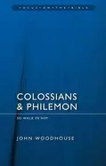 Image of colossians and philemon so walk in him
