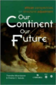 Image of Our Continent Our Future by Charles C Soludo Book