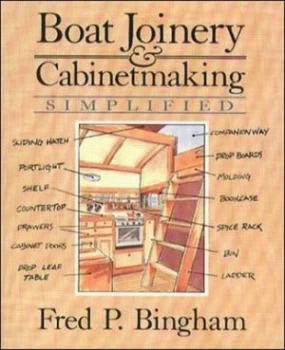 Image of Boat Joinery and Cabinet Making Simplified by Fred P Bingham Paperback