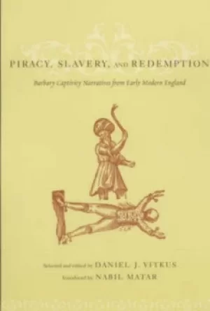 Image of Piracy slavery and redemption by Daniel Vitkus