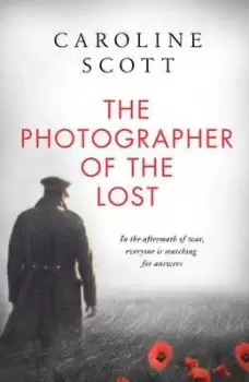 Image of The photographer of the lost by Caroline Scott