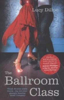 Image of The Ballroom Class by Lucy Dillon Paperback
