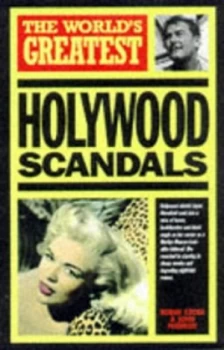 Image of The Worlds Greatest Hollywood Scandals by John Marriott and Robin Cross Paperback