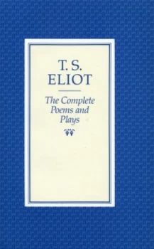 Image of The Complete Poems and Plays of T. S. Eliot by T.S. Eliot Hardback