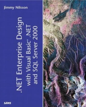 Image of .Net Enterprise Design with Visual Basic .Net and Sql Server 2000 by Jimmy Nilsson Paperback