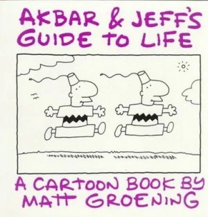 Image of Akbar and Jeffs Guide to Life by Matt Groening Paperback