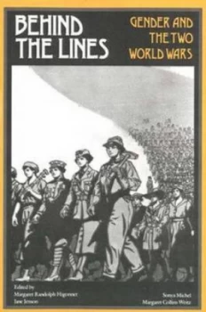 Image of Behind the Lines by Margaret R. Higonnet Paperback