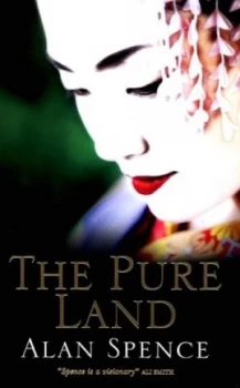 Image of The Pure Land by Alan Spence Hardback