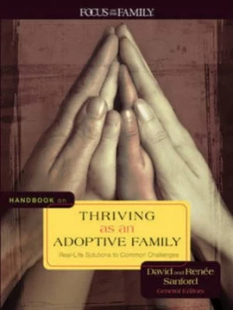 Image of Handbook on Thriving As an Adoptive Family by David Sanford and Rene Sanford Paperback