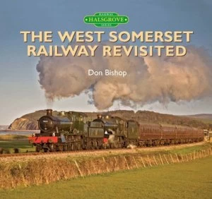 Image of The West Somerset Railway Revisited by Don Bishop Book