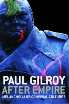 Image of After Empire by Paul Gilroy Book