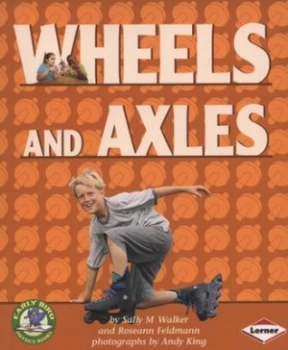 Image of Wheels and axles by Sally M Walker