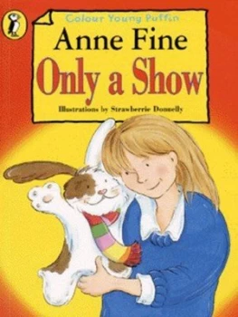 Image of Only a Show by Anne Fine Book