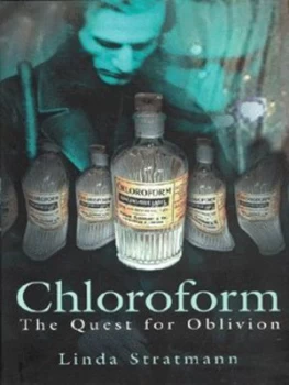 Image of Chloroform by Linda Stratmann Hardback