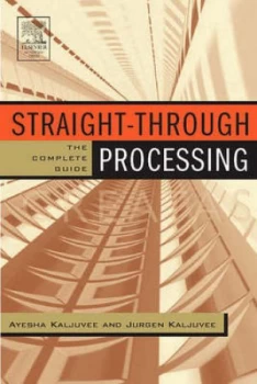 Image of Straight through Processing for Financial Services by Ayesha Khanna Book