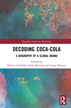 Image of Decoding Coca-ColaA Biography of a Global Brand