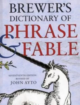 Image of Brewers Dictionary of Phrase and Fable by John Ayto Paperback