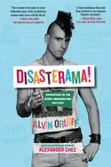 Image of disasterama adventures in the queer underground 1977 to 1997