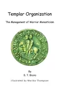 Image of templar organization the management of warrior monasticism