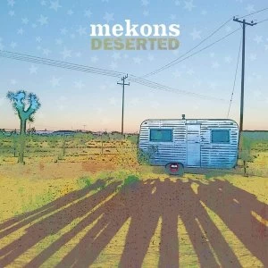 Image of Mekons - Deserted