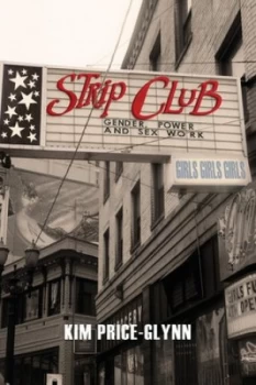 Image of Strip Club by Kim Price-Glynn Book