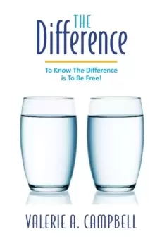 Image of The Difference : To know the difference is to be free