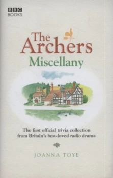 Image of The Archers Miscellany by Joanna Toye Hardback