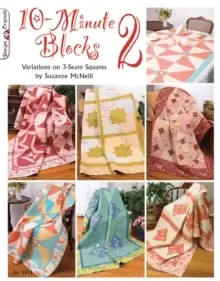 Image of 10-Minute Blocks 2 : Variations on 3-Seam Squares