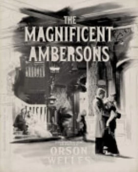 image of The Magnificent Ambersons (1942) - The Criterion Collection